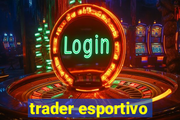 trader esportivo