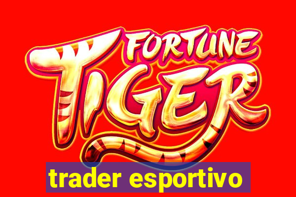 trader esportivo