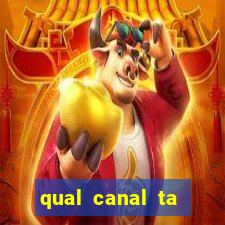 qual canal ta passando o jogo do inter