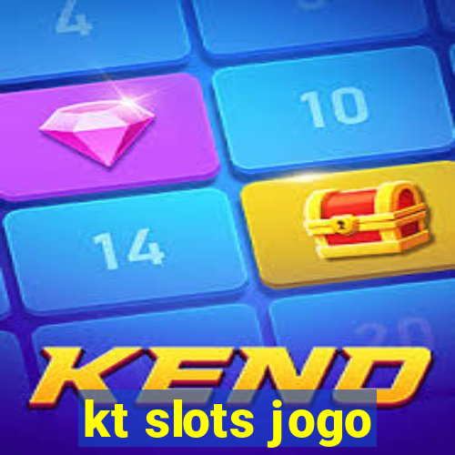 kt slots jogo