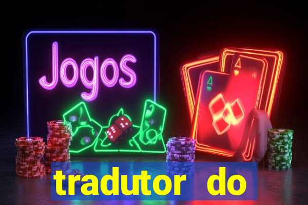 tradutor do portugues para tupi guarani