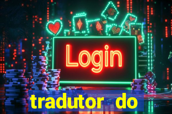 tradutor do portugues para tupi guarani