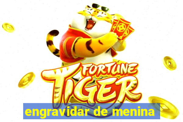 engravidar de menina