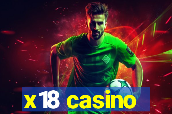 x18 casino