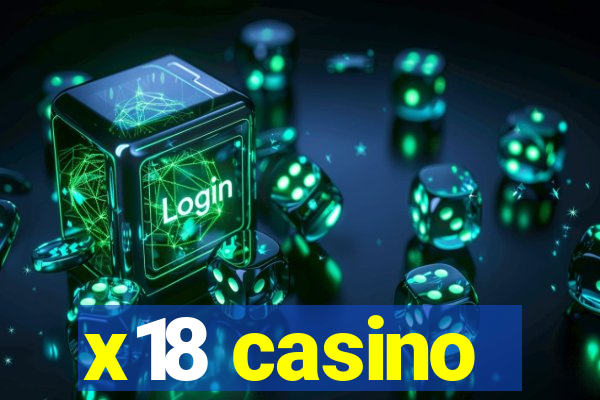 x18 casino