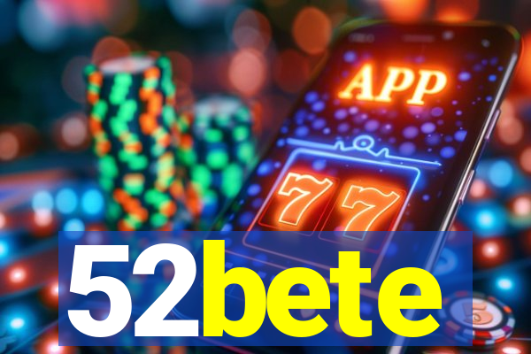 52bete