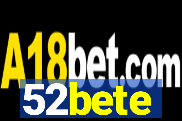 52bete