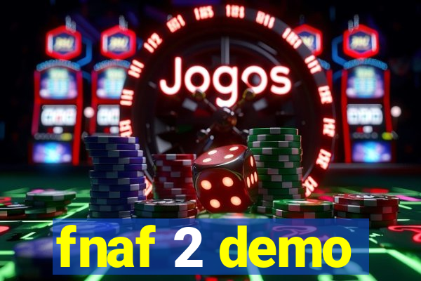 fnaf 2 demo