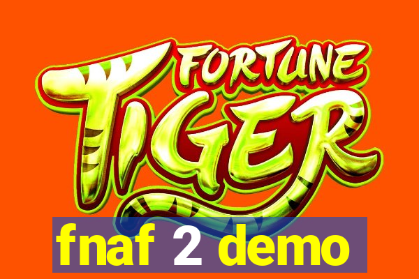 fnaf 2 demo