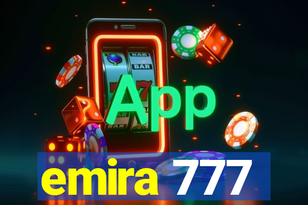 emira 777
