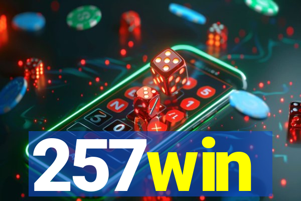 257win