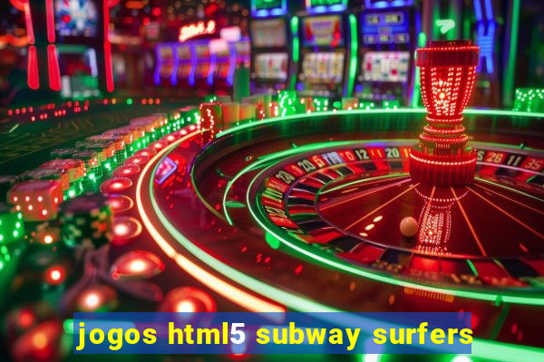 jogos html5 subway surfers