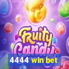 4444 win bet