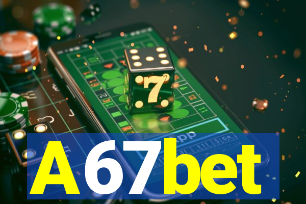 A67bet