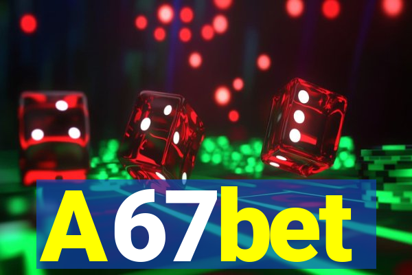 A67bet