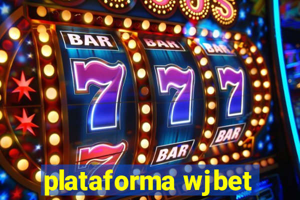 plataforma wjbet