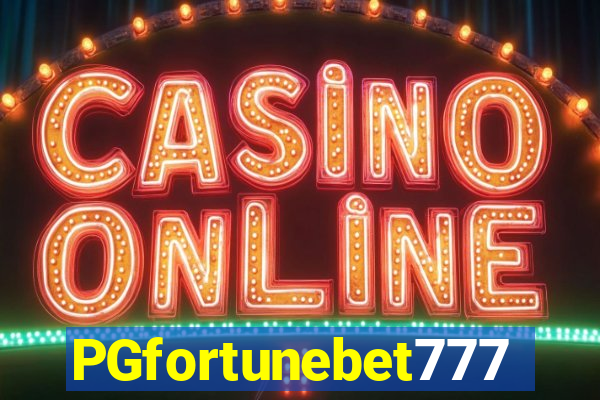 PGfortunebet777