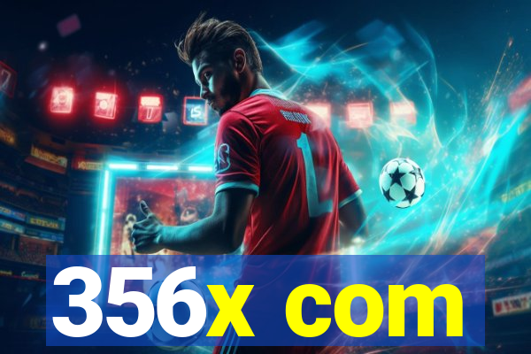 356x com