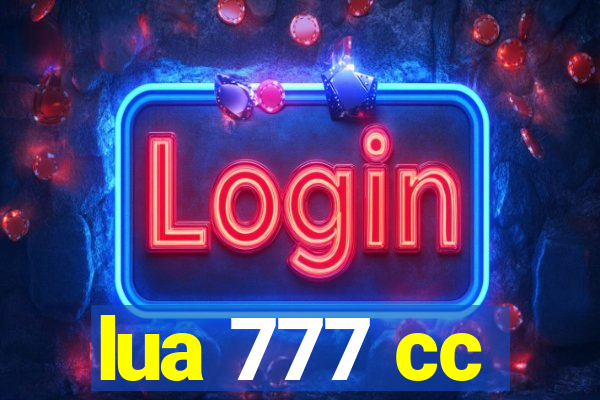 lua 777 cc