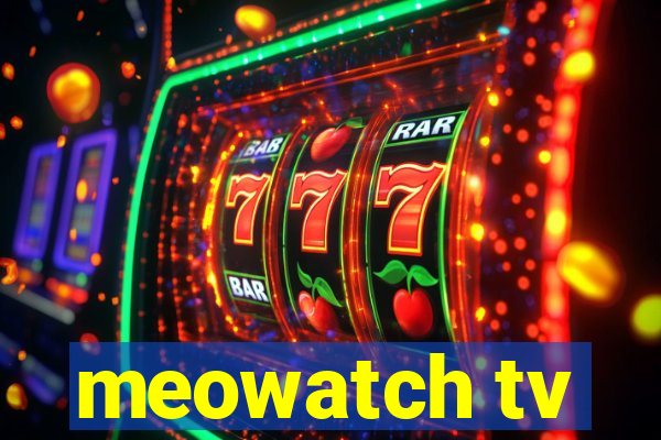 meowatch tv