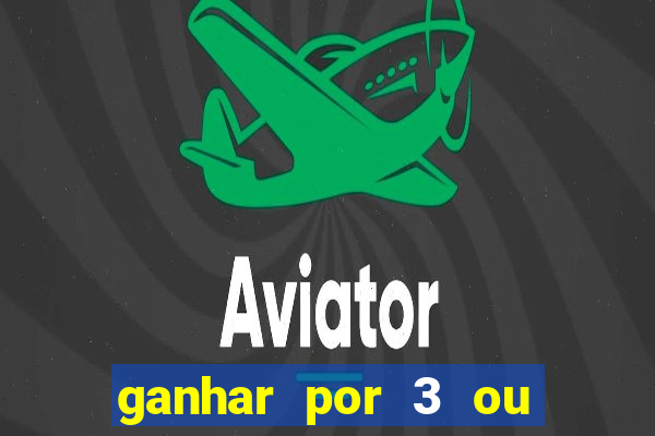 ganhar por 3 ou mais gols betano