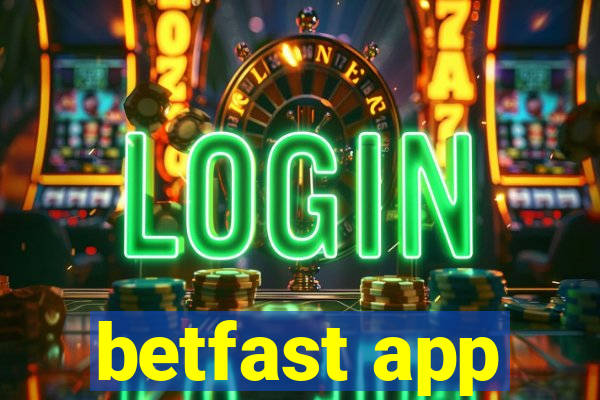betfast app