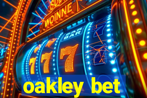 oakley bet
