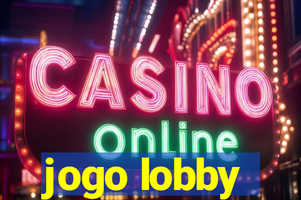 jogo lobby