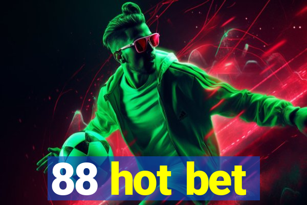 88 hot bet