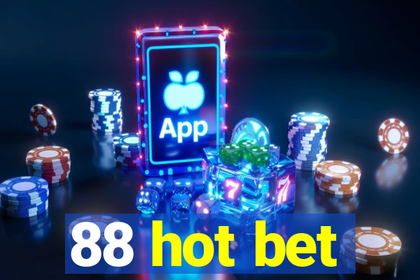 88 hot bet