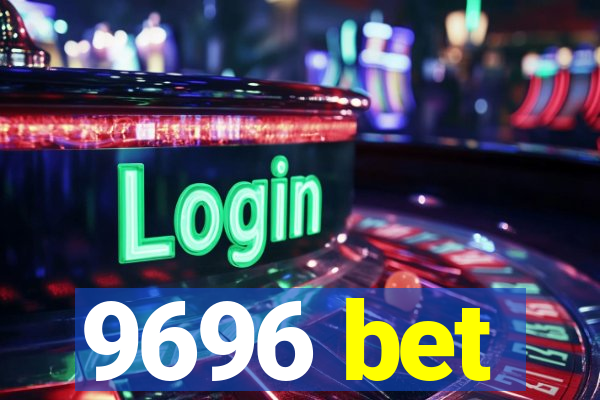 9696 bet
