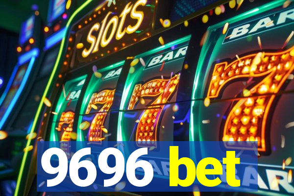 9696 bet