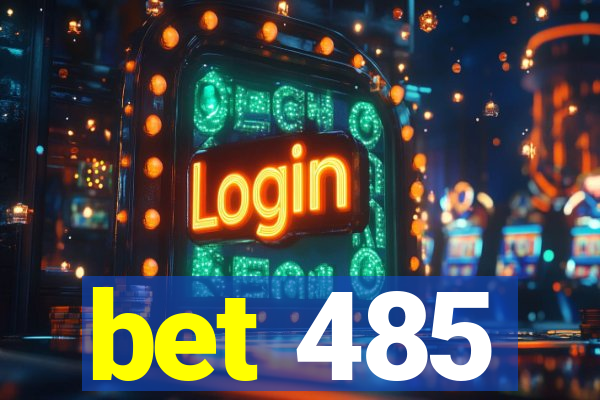 bet 485