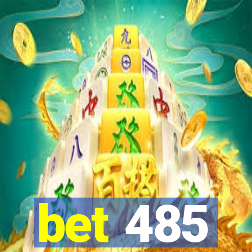 bet 485