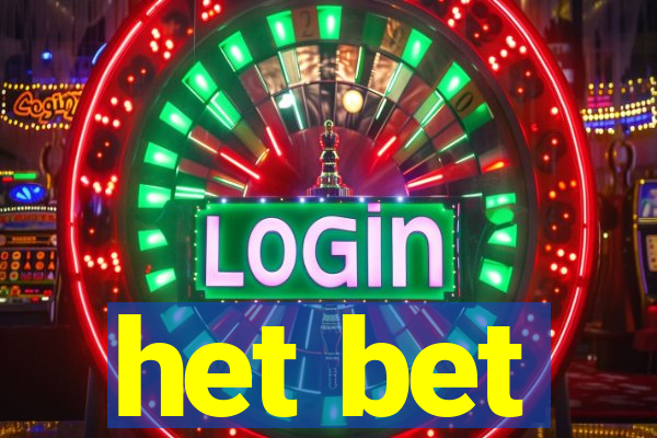 het bet