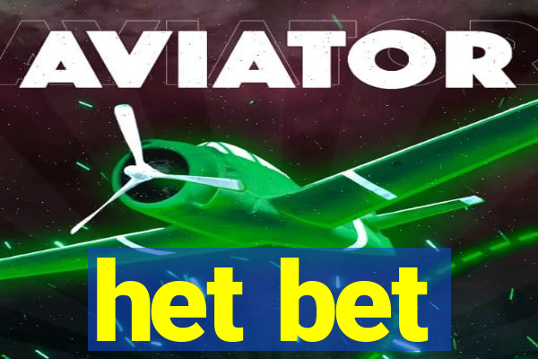 het bet