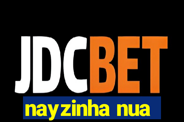 nayzinha nua