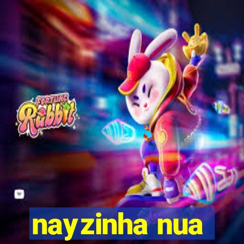 nayzinha nua
