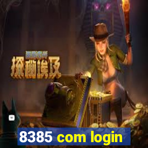 8385 com login