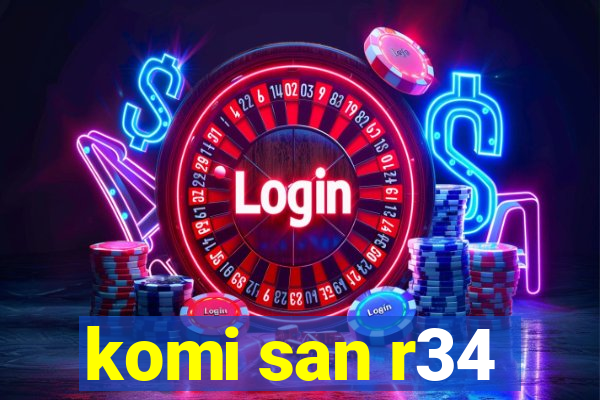 komi san r34