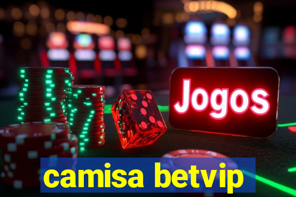 camisa betvip