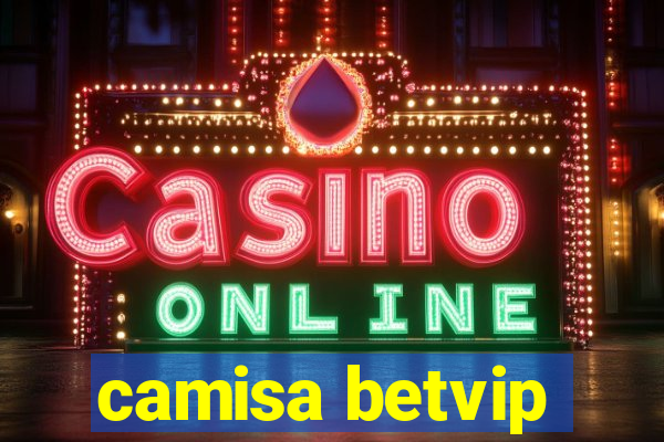 camisa betvip