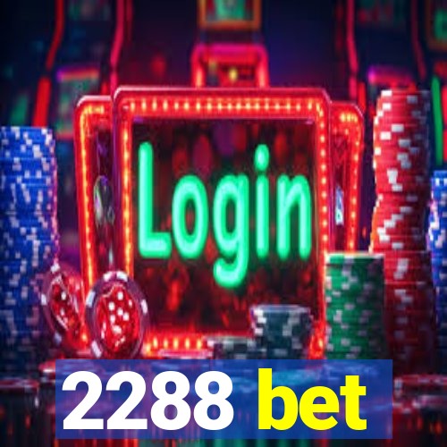 2288 bet