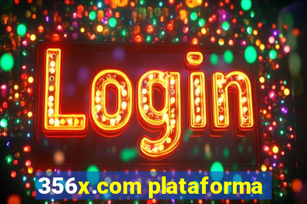 356x.com plataforma