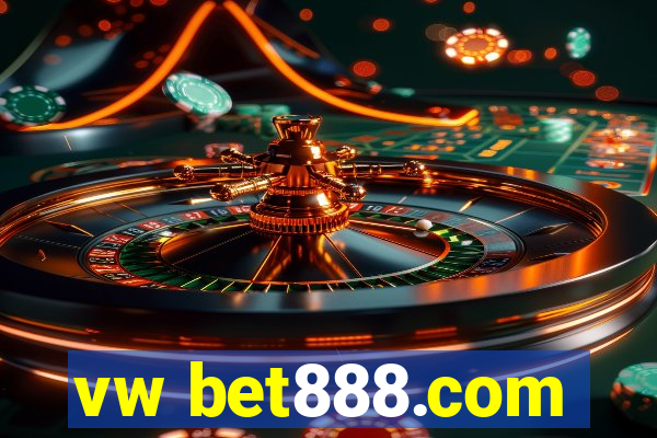 vw bet888.com