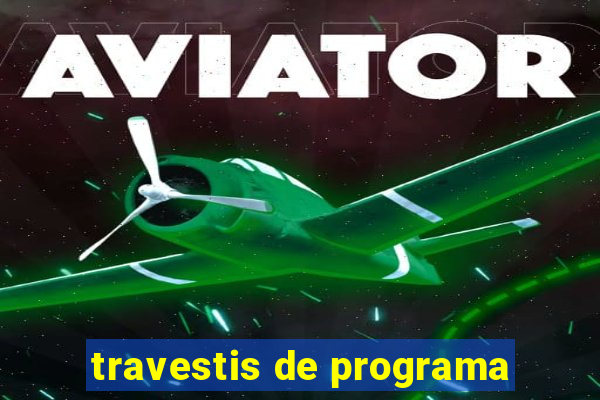 travestis de programa