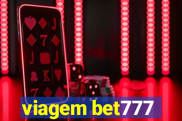 viagem bet777