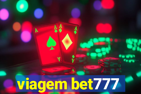 viagem bet777