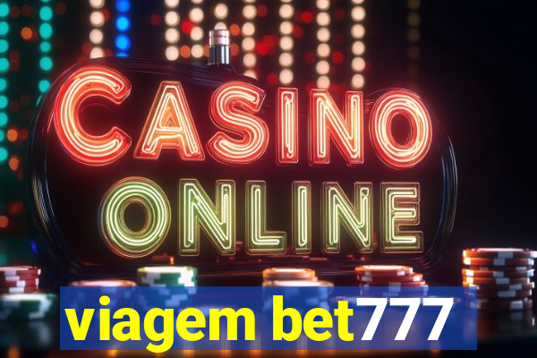 viagem bet777