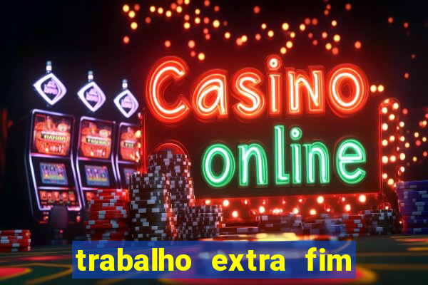 trabalho extra fim de semana porto